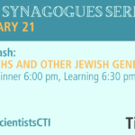 Scientists in Synagogues | Dinner, Drinks, & Drash: Exploring Tay-Sachs and Other Jewish Genetic Diseases with Dr. David Greenberg